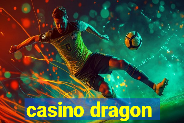 casino dragon