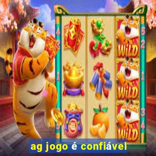 ag jogo é confiável