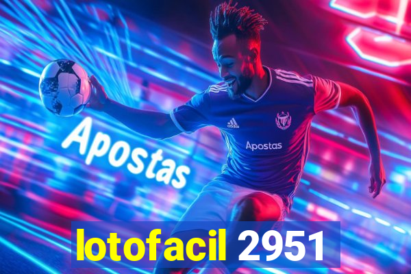 lotofacil 2951