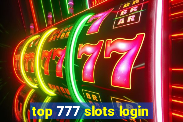 top 777 slots login