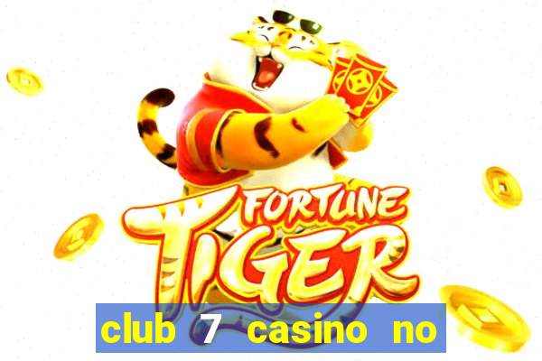 club 7 casino no deposit bonus