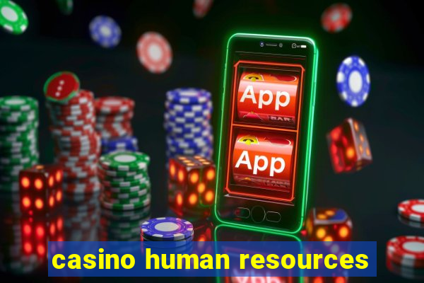 casino human resources