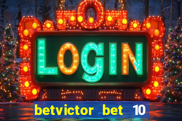 betvictor bet 10 get 40 terms