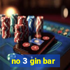 no 3 gin bar