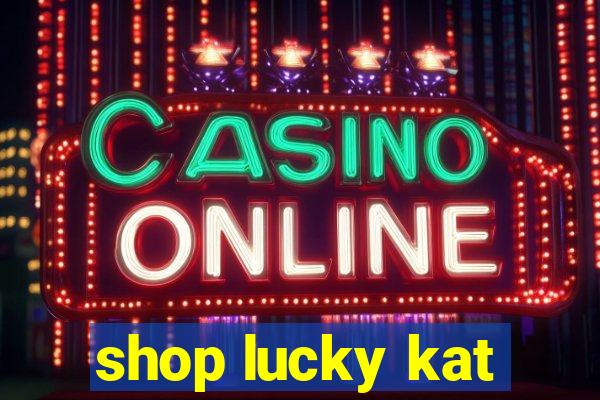 shop lucky kat