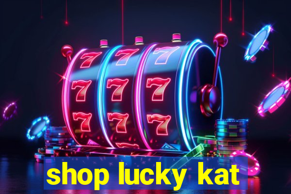 shop lucky kat