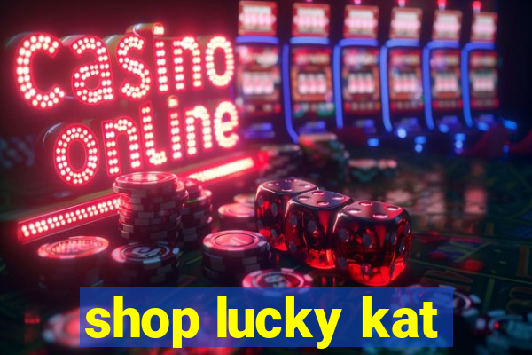 shop lucky kat