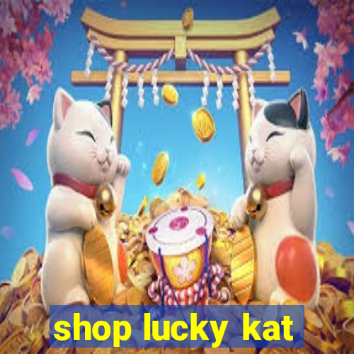 shop lucky kat