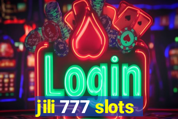 jili 777 slots