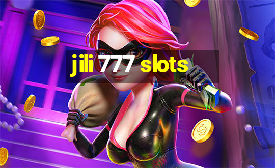 jili 777 slots