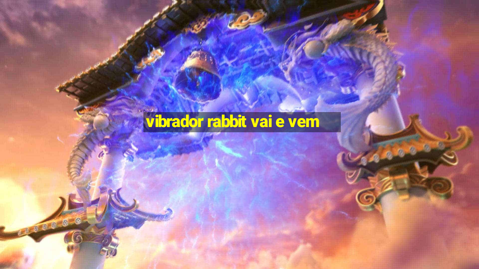 vibrador rabbit vai e vem