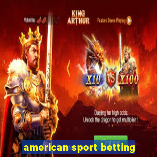 american sport betting