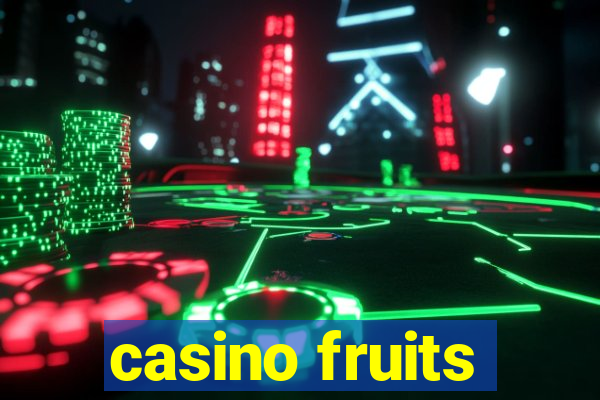 casino fruits