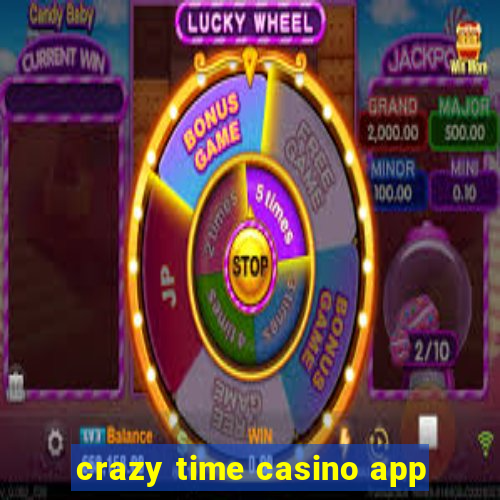 crazy time casino app