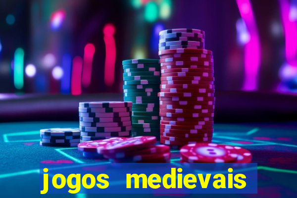 jogos medievais para celular