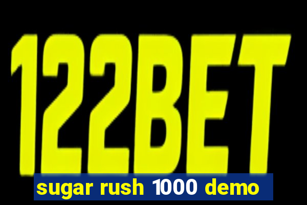 sugar rush 1000 demo