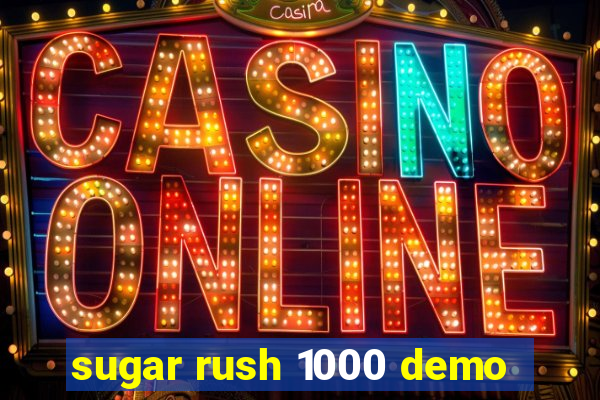 sugar rush 1000 demo