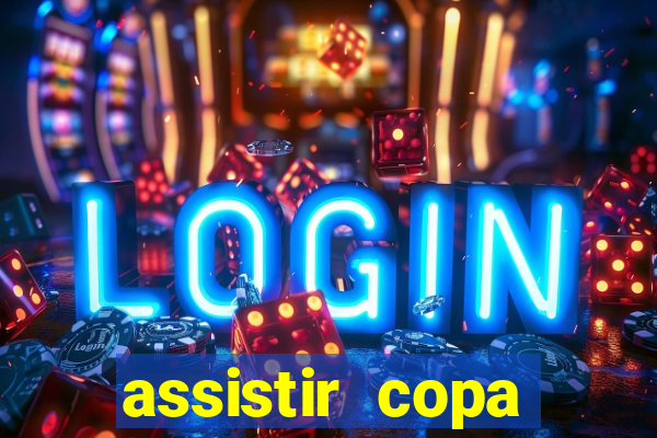 assistir copa america ao vivo