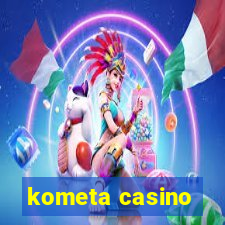 kometa casino