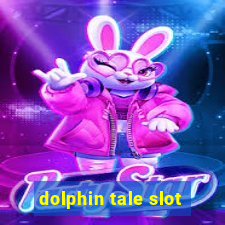 dolphin tale slot