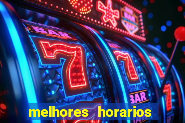 melhores horarios para jogar fortune touro