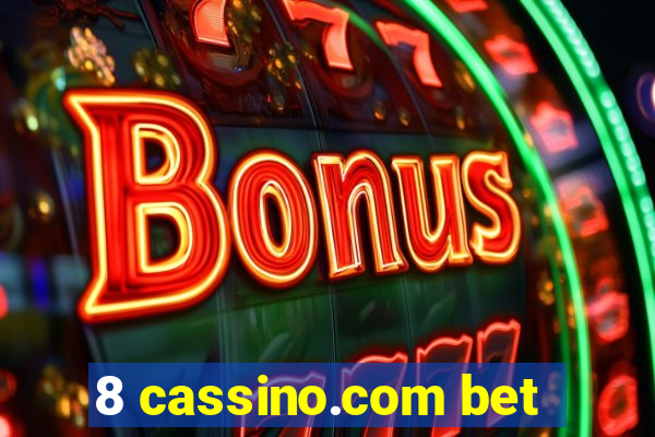 8 cassino.com bet