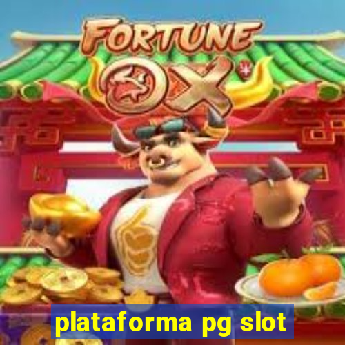 plataforma pg slot