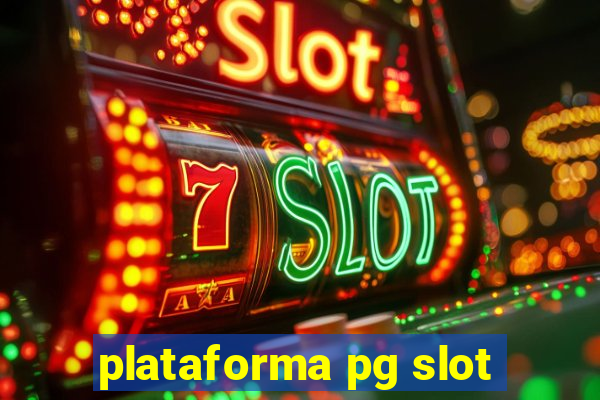 plataforma pg slot