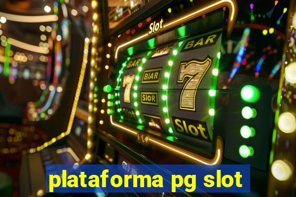 plataforma pg slot