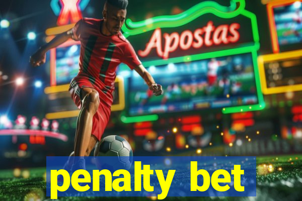 penalty bet