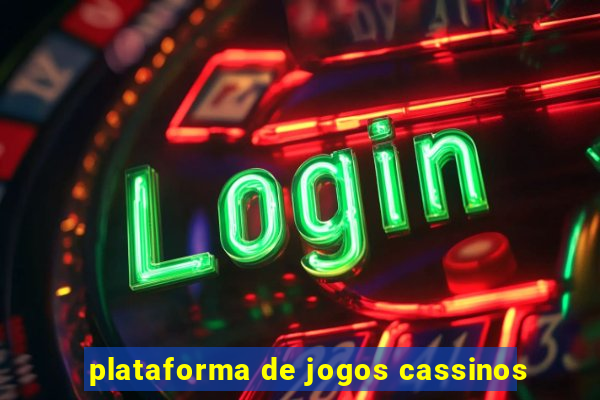 plataforma de jogos cassinos