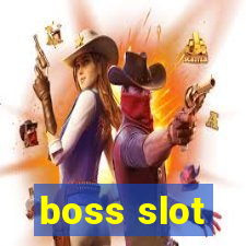 boss slot