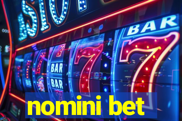 nomini bet