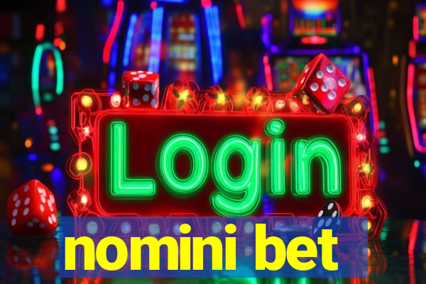 nomini bet