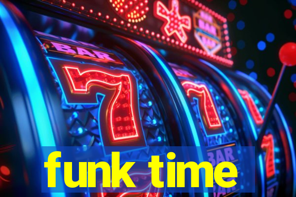 funk time