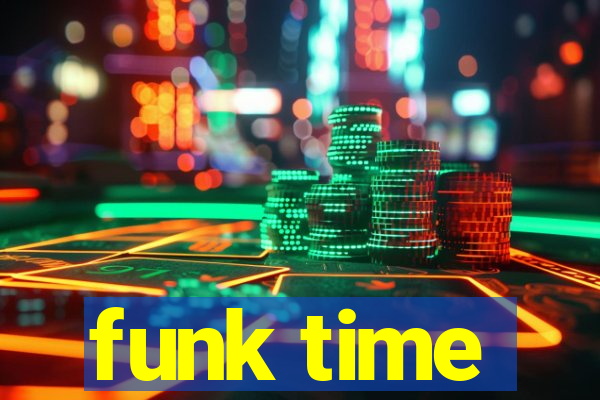 funk time