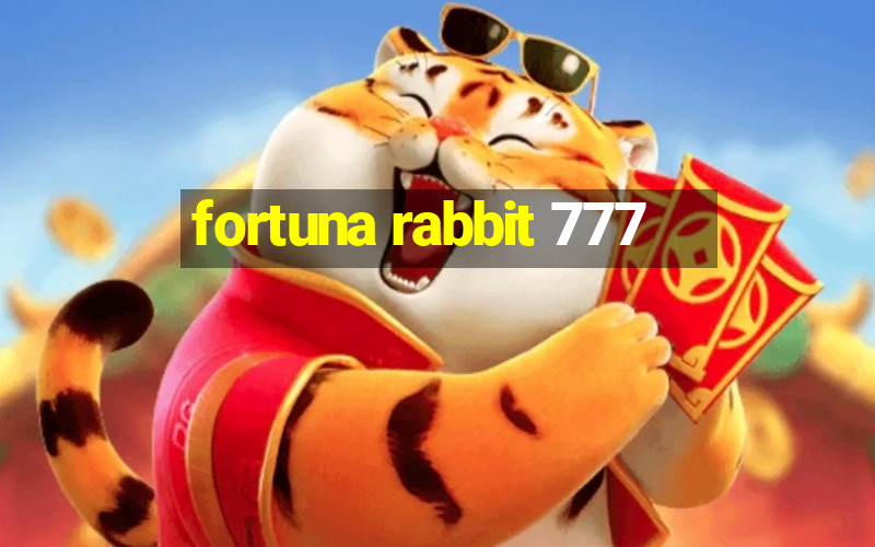 fortuna rabbit 777