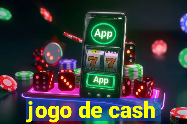 jogo de cash