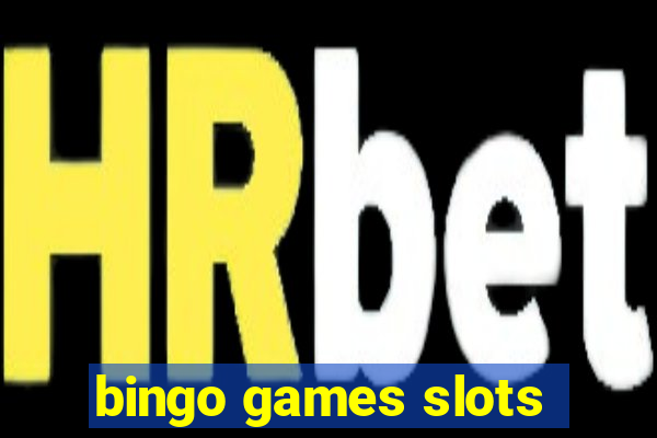 bingo games slots