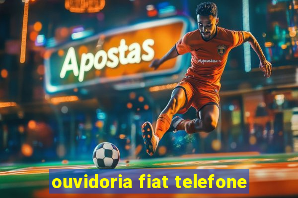 ouvidoria fiat telefone