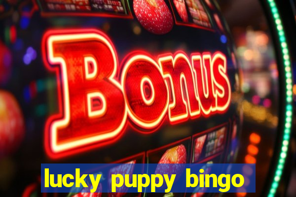 lucky puppy bingo