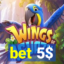 bet 5$