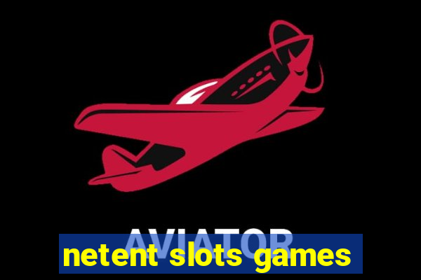 netent slots games