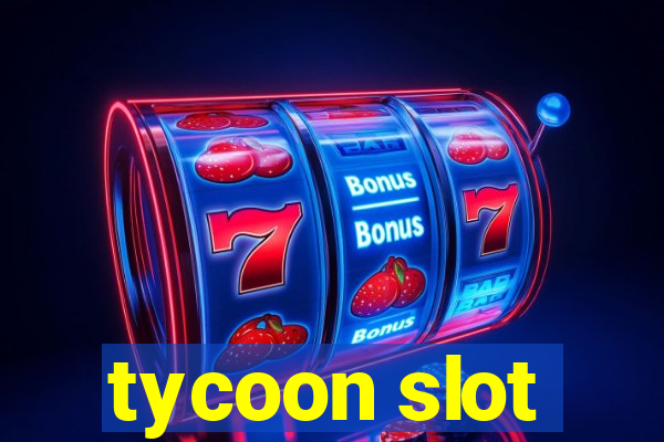 tycoon slot