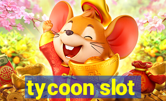 tycoon slot