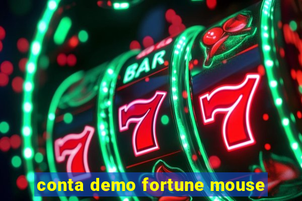 conta demo fortune mouse