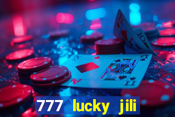 777 lucky jili slots casino