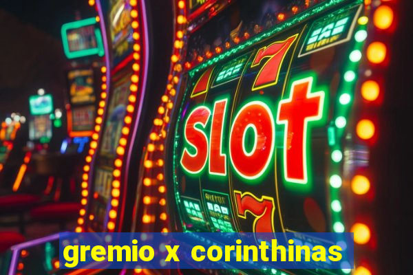 gremio x corinthinas