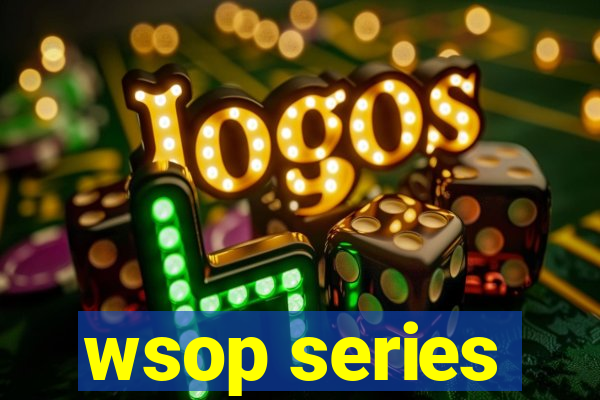 wsop series