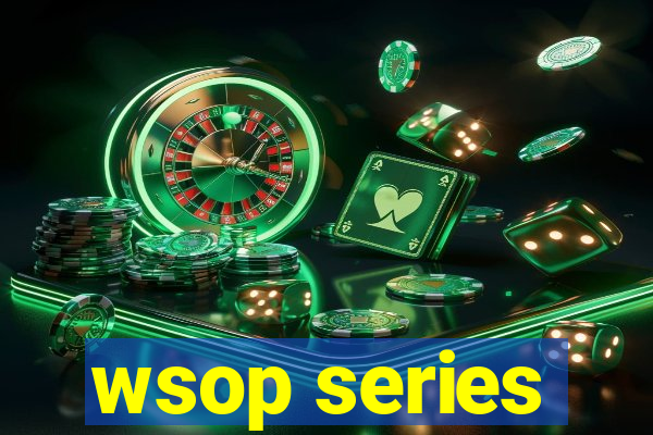 wsop series